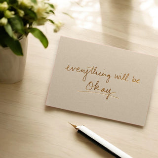 Greeting Card - Everything Will Be Okay