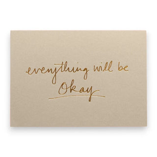 Greeting Card - Everything Will Be Okay