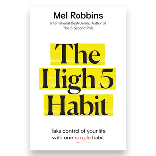 Mel Robbins The High 5 Habit: Take Control of Your Life with One Simple Habit (Paperback)