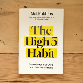 Mel Robbins The High 5 Habit: Take Control of Your Life with One Simple Habit (Paperback)