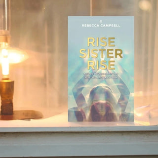 Rebecca Campbell Rise Sister Rise: A Guide to Unleashing the Wise, Wild Woman Within